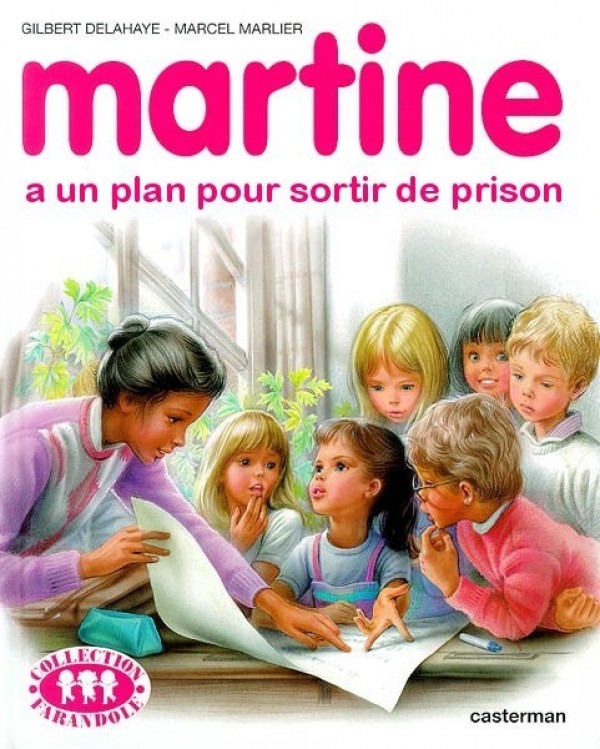 Martine a un plan pour sortir de prison