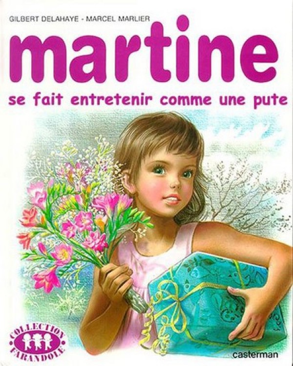 Martine se fait entretenir comme une pute